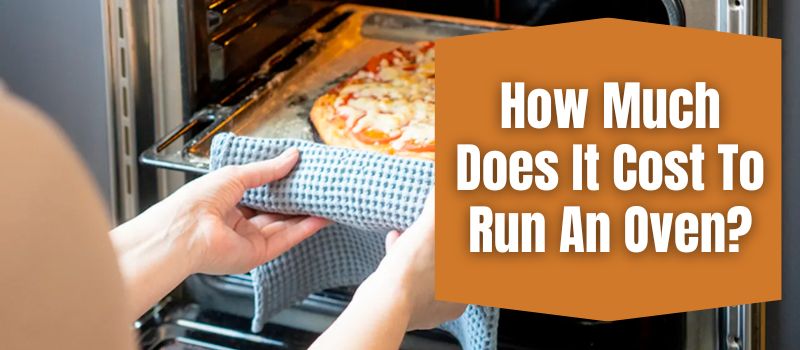 how-much-does-it-cost-to-run-an-oven