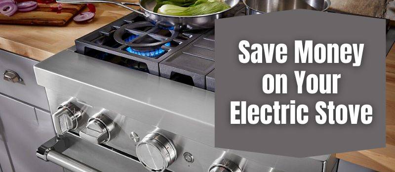 save-money-on-your-electric-stove