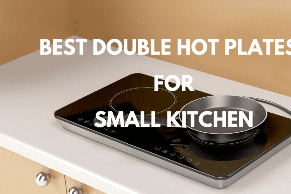 Best Double Hot Plates